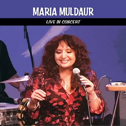 Maria Muldaur - Live In Concert