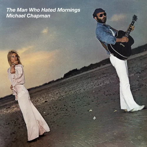 Michael Chapman - The Man Who Hated Mornings vinyl record cover