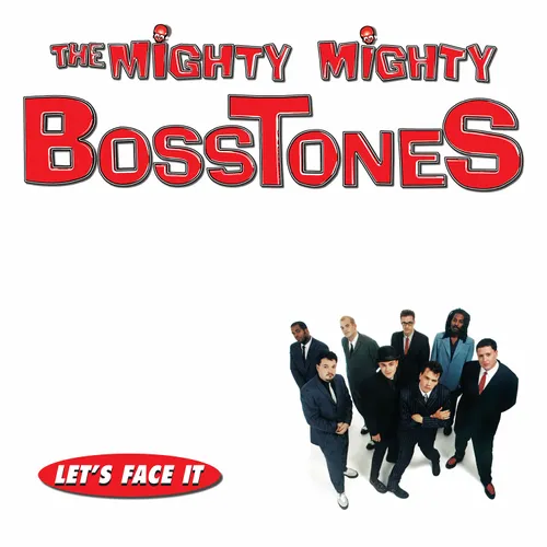 The Mighty Mighty Bosstones - Let's Face It [Limited Edition