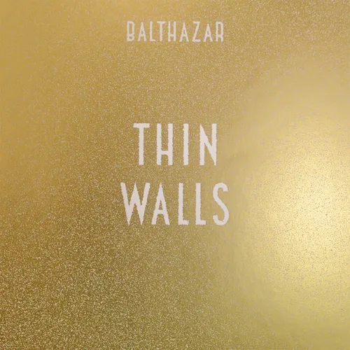 Balthazar - Thin Walls vinyl record cover
