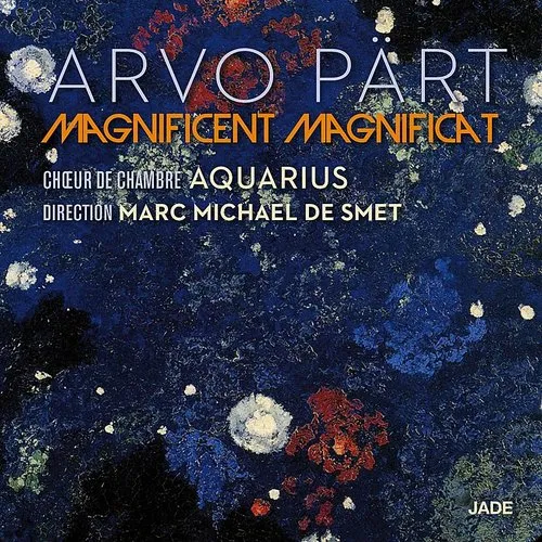 Arvo Part: Magnificent Magnificat