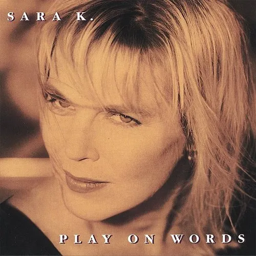 Sara K - Play On Words