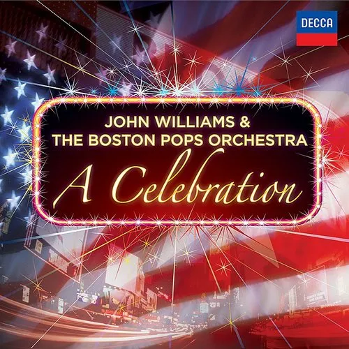 John Williams & The Boston Pops: A Celebration