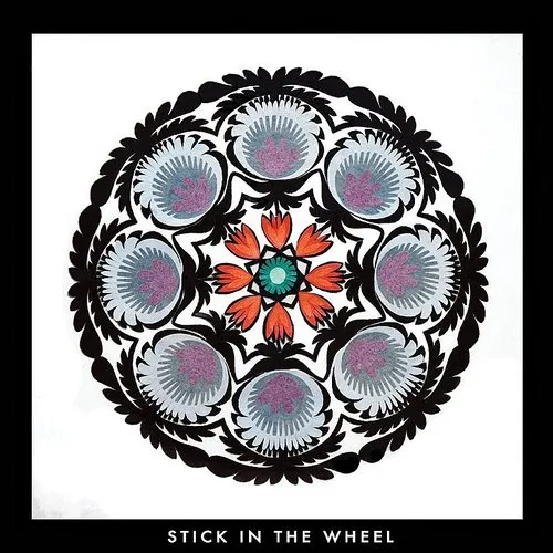 Stick in the Wheel - From Here (Uk)