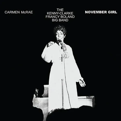 Carmen Mcrae - November Girl (& Kenny Clarke-Francy Boland Band) vinyl record cover