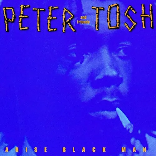 Peter Tosh - Arise Black Man
