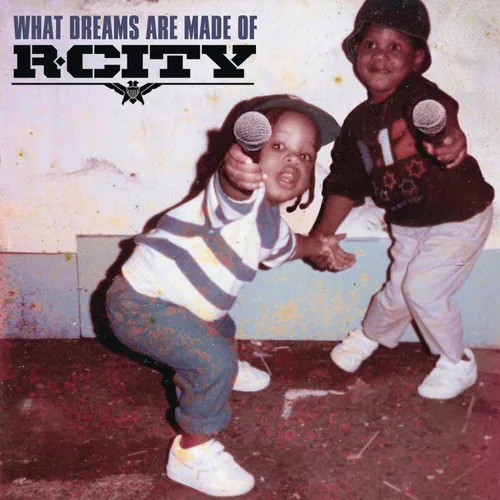 R. City - What Dreams Are Made Of vinyl record cover