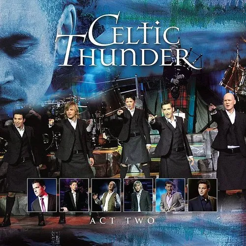 Celtic Thunder - Show Act Two