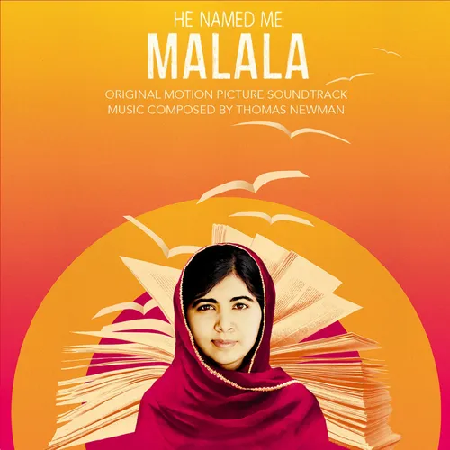 Thomas Newman - He Named Me Malala [Soundtrack]