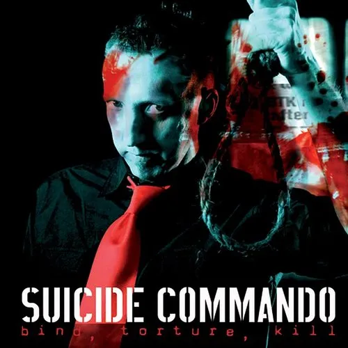 Suicide Commando - Bind Torture Kill vinyl record cover