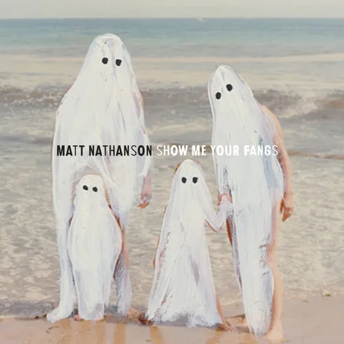 Matt Nathanson - Show Me Your Fangs vinyl record cover