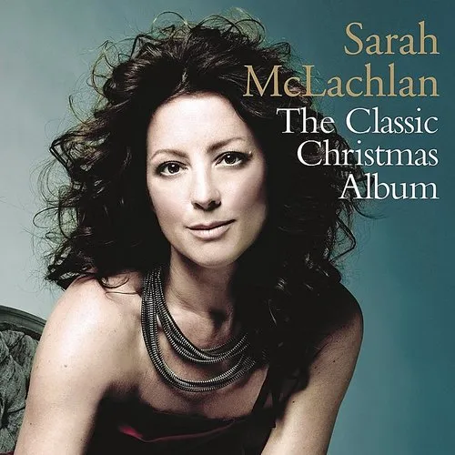 Sarah McLachlan - Classic Christmas Album