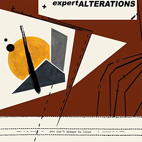 Expert Alterations - You Can't Always Be Liked vinyl record cover