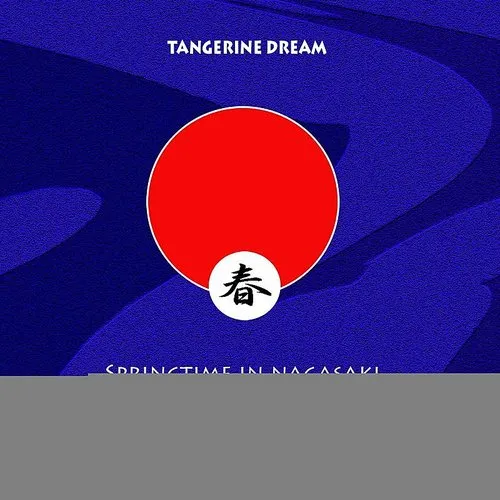 Tangerine Dream - Springtime In Nagasaki vinyl record cover