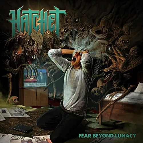 Hatchet - Fear Beyond Lunacy vinyl record cover