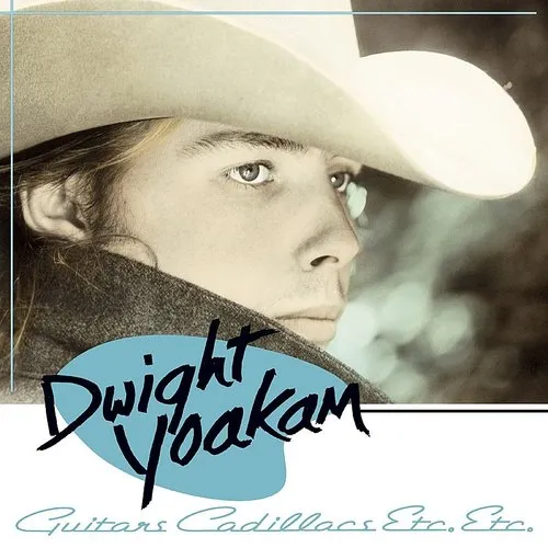 Dwight Yoakam - Guitars Cadillacs Etc. Etc.