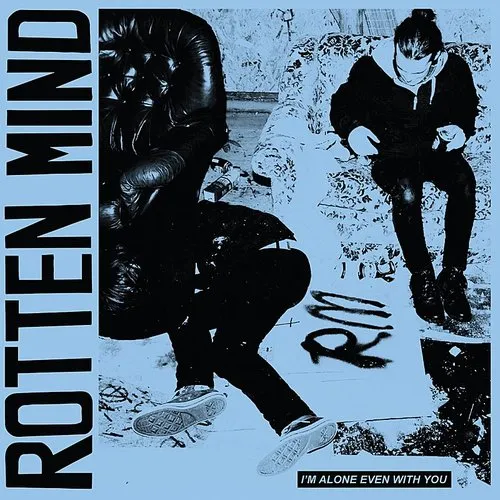 Rotten Mind - I'm Alone Even With You (Blk) (Blue) [Colored Vinyl]