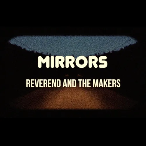 Reverend And The Makers - Mirrors vinyl record cover