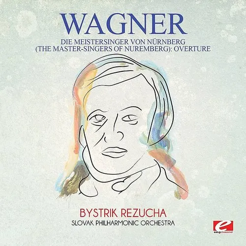 Slovak Philharmonic Orchestra - Wagner: Die Meistersinger Von N&uuml;rnberg (The Master-Singers Of Nuremberg): Overture vinyl record cover