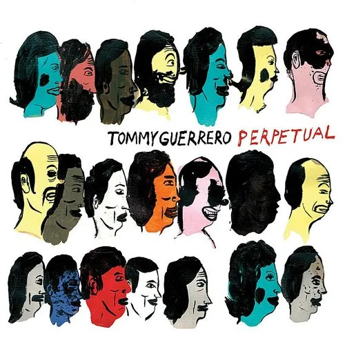 Tommy Guerrero - Perpetual (Can)