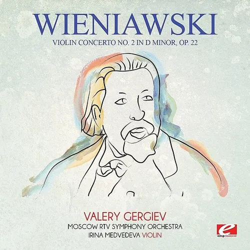 Wieniawski: Violin Concerto No. 2 in D Minor, Op. 22