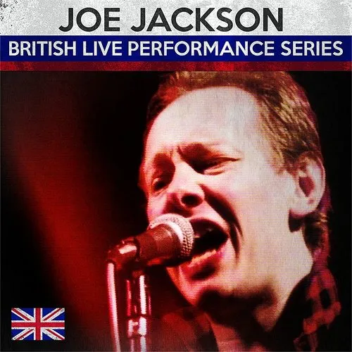 Joe Jackson - Bristish Live Performance Series