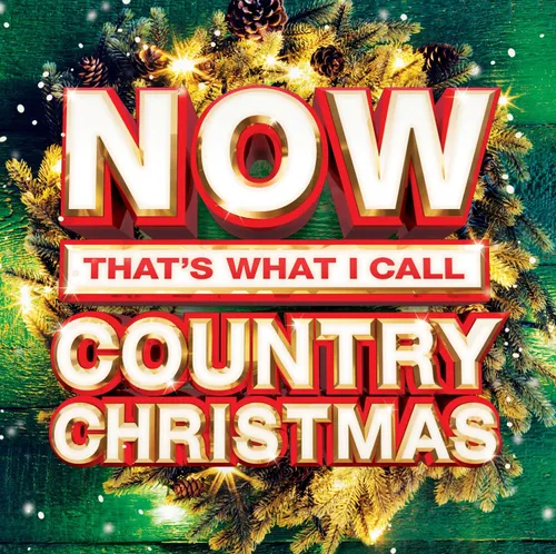 Now That's What I Call Country Christmas