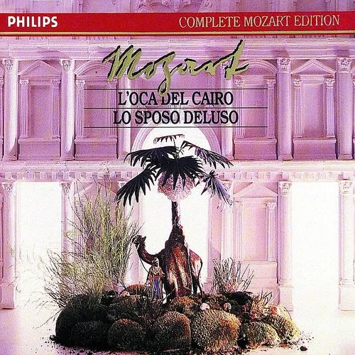 Mozart - L'Oca Del Cairo - Lo Sposo Deluso