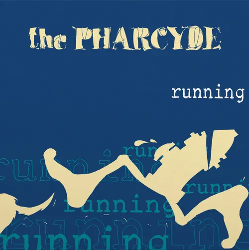 The Pharcyde - Runnin' 