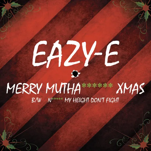 Eazy-E - Merry Muthafuckin’ X-Mas vinyl record cover
