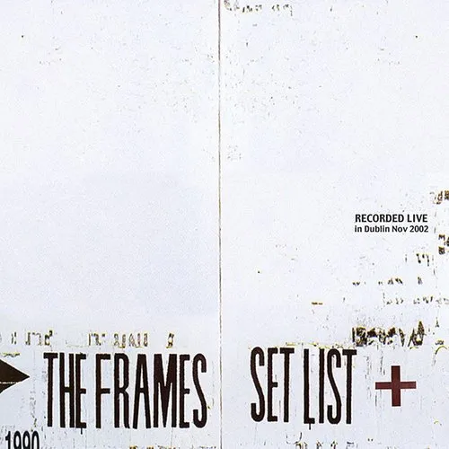 Frames - Set List