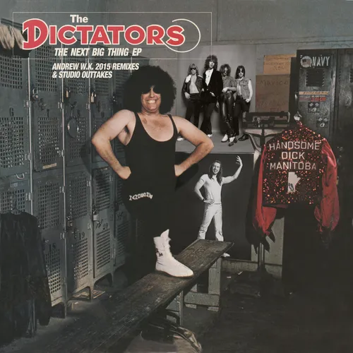 The Dictators - Next Big Thing Ep: Andrew W.k. 2015 Remixes & Studio Outtakes vinyl record cover