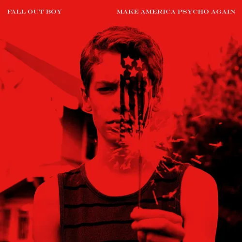 Fall Out Boy - Make America Psycho Again vinyl record cover