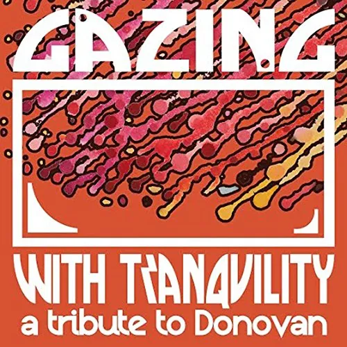 Gazing With Tranquility: Tribute To Donovan / Var
