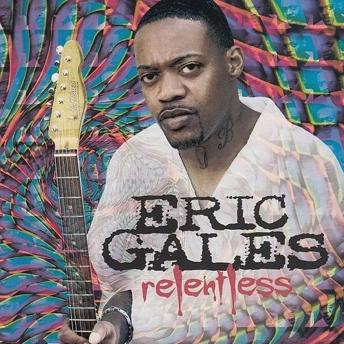 Eric Gales - Relentless