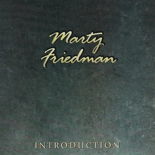 Marty Friedman - Introduction