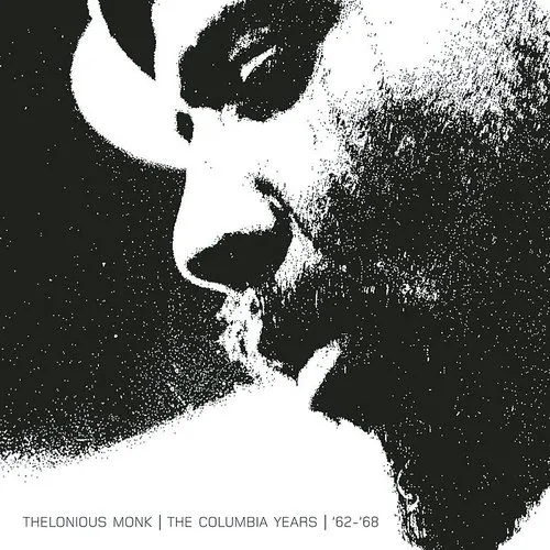Jonathan Padilla, King BadBoy, Static Mr. Unbreakable, Thelonious Monk - The Columbia Years: '62-'68 vinyl record cover