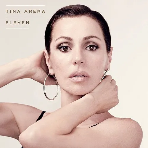 Tina Arena - Eleven [Deluxe] (Uk)