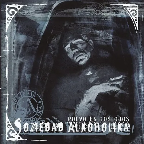 Soziedad Alkoholika - Polvo En Los Ojos (Spa)