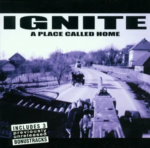 Ignite - A Place Called Home [Import]