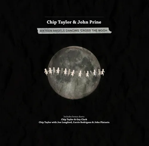Chip Taylor with John Prine, Guy Clark and Jon Langford/Carrie Rodriguez - 16 Angels Dancing Cross the Moon vinyl record cover