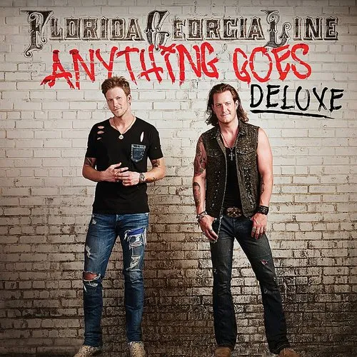 Florida Georgia Line - Anything Goes [Deluxe]