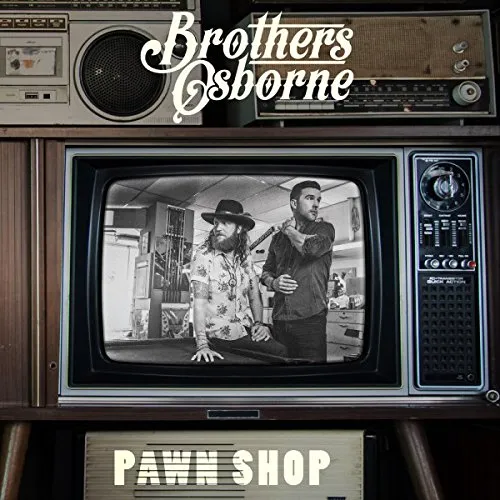 Brothers Osborne - Pawn Shop [Import Deluxe]