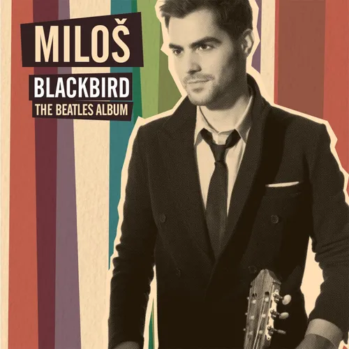Milos Karadaglic - Blackbird: The Beatles Album vinyl record cover