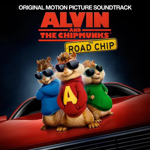 Alvin and the Chipmunks: Road Chip (Original Soundtrack)
