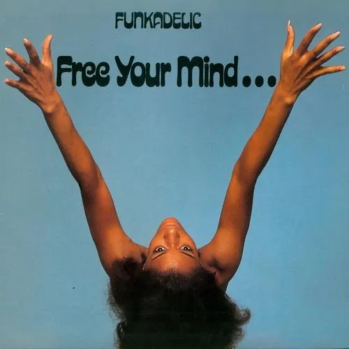 Funkadelic - Free Your Mind...And Your Ass Will Follow vinyl record cover