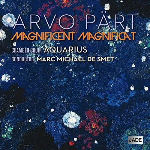 Arvo Part: Magnificent Magnificat
