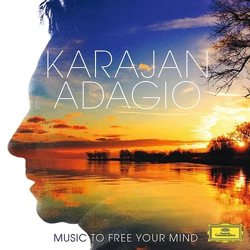 Berliner Philharmoniker - Karajan Adagio: Music To Free Your Mind