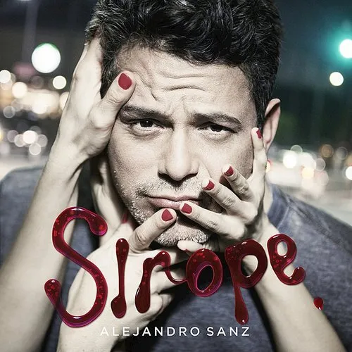 Alejandro Sanz - Sirope (import)