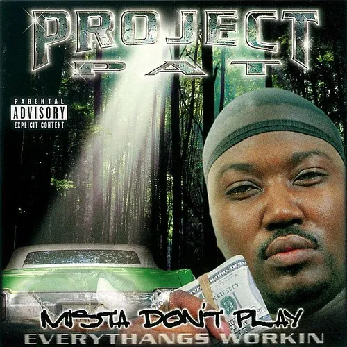 Project Pat - Mista Don't Play